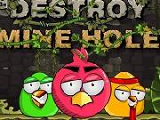 Destroy Mine Hole